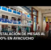 Elecciones en Ayacucho: mesas al 100%, atención médica y supervisión marcaron la jornada (VIDEO)