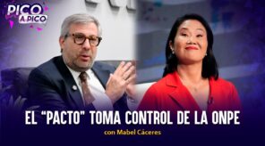 El “pacto” toma control de la ONPE | Pico a Pico con Mabel Cáceres (VIDEO)