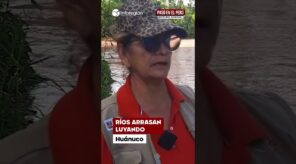 Huánuco: Lluvias intensas desbordan ríos en Luyando y afectan a ocho caseríos (VIDEO)