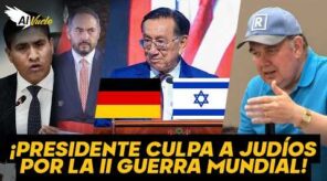 PRESIDENTE DE PERÚ GENERA ESCÁNDALO INTERNACIONAL: Culpó a COMUNIDAD judía POR la II GUERRA MUNDIAL (VIDEO)