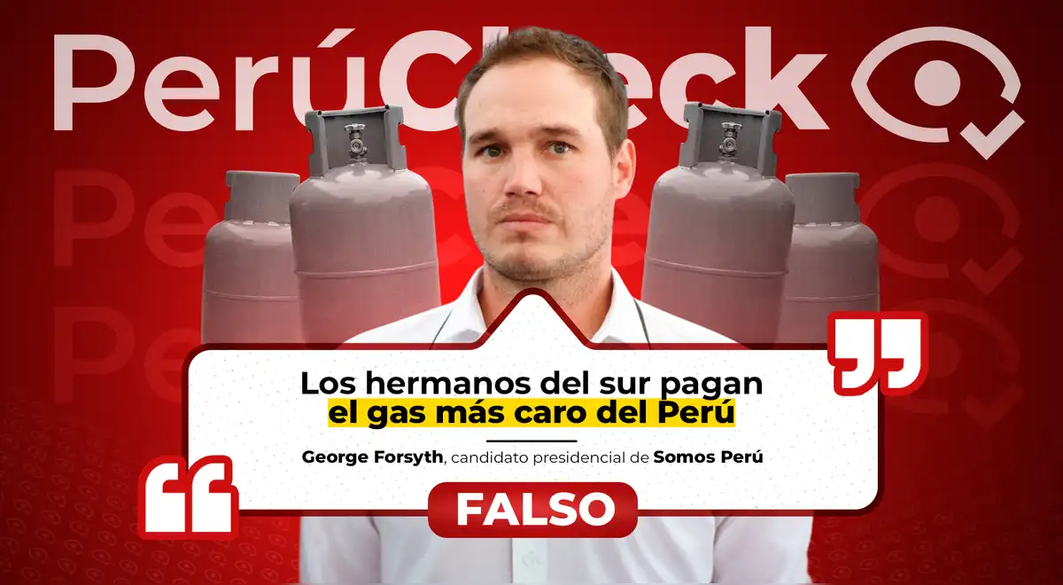 ¿El sur del Perú paga el gas más caro? Datos oficiales contradicen a George Forsyth