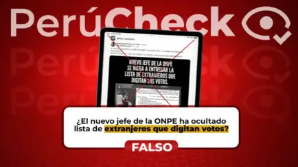 ¿El nuevo jefe de la ONPE “se niega a entregar la lista de extranjeros que digitan los votos”?