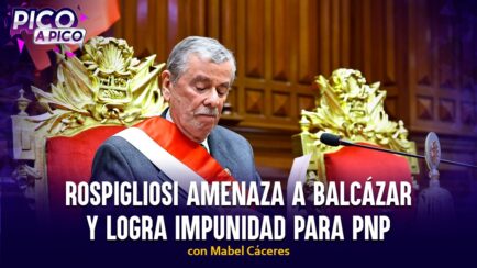 Rospigliosi amenaza a Balcázar y logra impunidad para PNP | Pico a Pico #FEEPERM2026 (VIDEO)