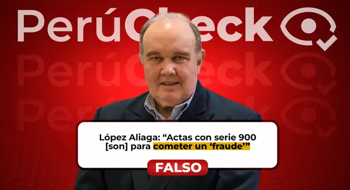 ¿Las actas con serie 900 "fueron creadas para cometer un fraude electoral"? Es falsa la declaración de López Aliaga