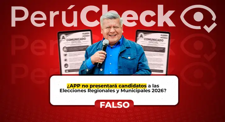¿APP anunció que no participará en las Elecciones Regionales y Municipales 2026? Es falso