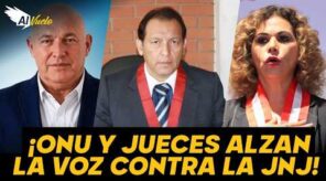 REPRESALIA DIRECTA EN LA JNJ: ONU advierte PELIGRO tras CASTIGO a juez que denunció LEYES PROCRIMEN (VIDEO)